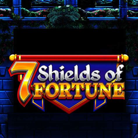 7 Shields Of Fortune Blaze